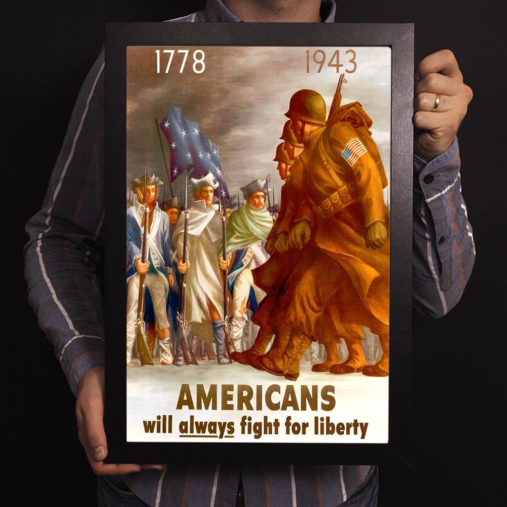 Americans Will Always Fight For Liberty World War II Poster