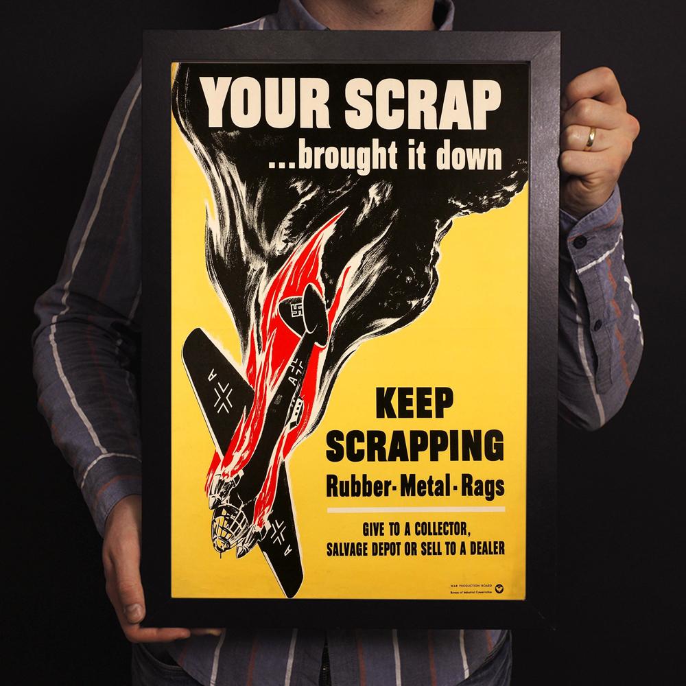 Your Scrap... Brought it Down World War II Poster